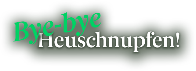 Bye bye Heuschnupfen